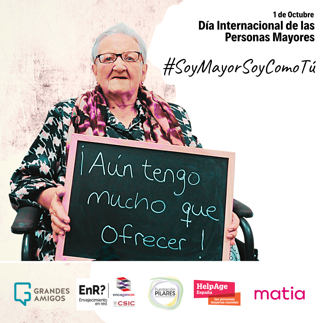 Imgen de la campaña #SoyMayorSoyComoTú con motivo del Día Internacional de las Personas Mayores
